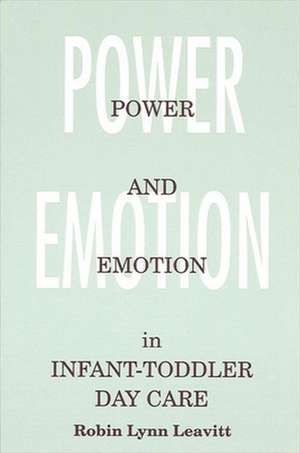 Power and Emotion in Infant-Toddler Day Care