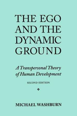 The Ego and the Dynamic Ground