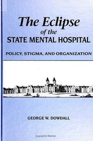 Eclipse of State Mental Hospital