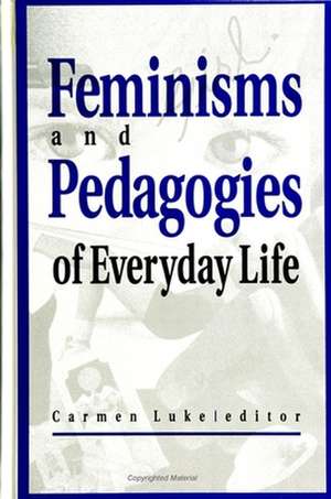 Feminisms & Pedagogies of Everyday