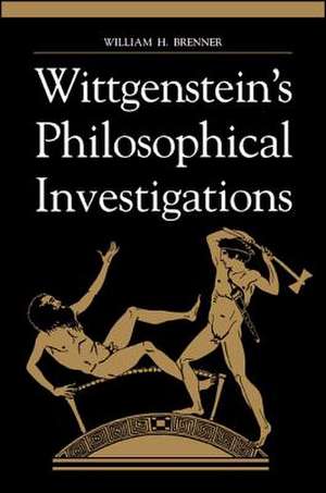 Wittgenstein's Philosophical Investigations de William H. Brenner