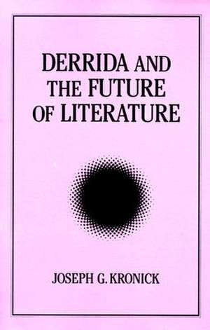 Derrida and the Future of Literature