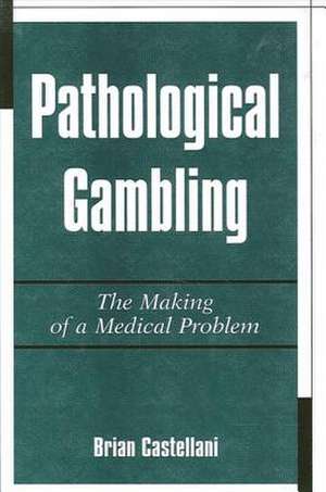 Pathological Gambling