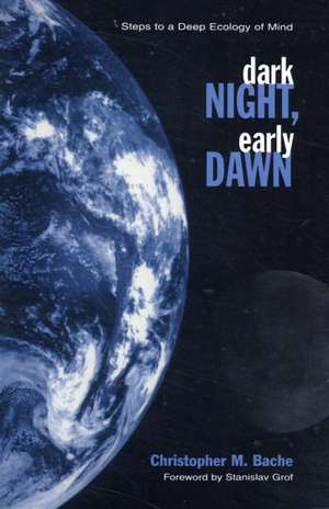 Dark Night; Early Dawn