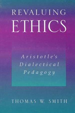 Revaluing Ethics de Thomas W. Smith