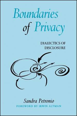 Boundaries of Privacy de Sandra Petronio