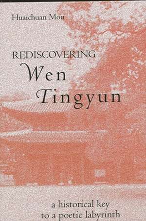 Rediscovering Wen Tingyun de Huaichuan Mou