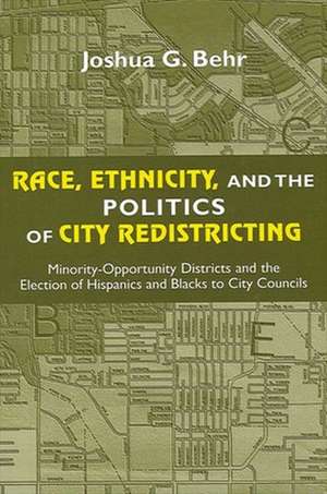 Race, Ethnicity, and the Politics of City Redistricting