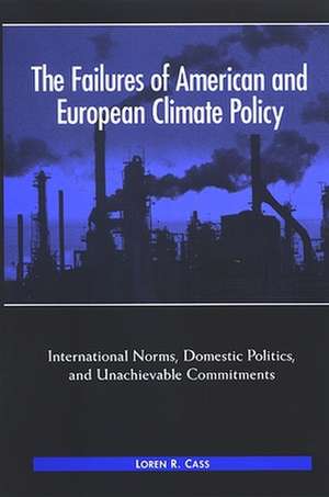 The Failures of American and European Climate Policy