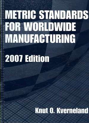 Metric Standards for Worldwide Manufacturing de Knut O. Kverneland