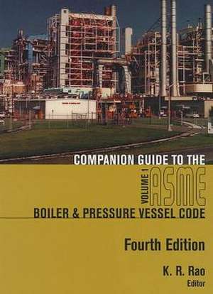 Companion Guide to the Asme Boiler & Pressure Vessel and Piping Codes: Volumes 1 de K. R. Rao