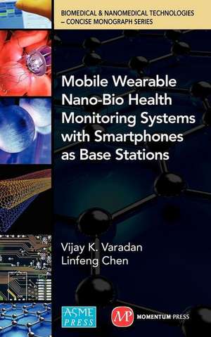 Wearable Nano-Bio Sensor Platform de Vijay Varandan