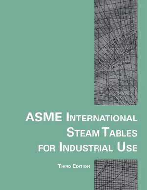 Asme International Steam Tables for Industrial Use de Technology Committee Asme Research and