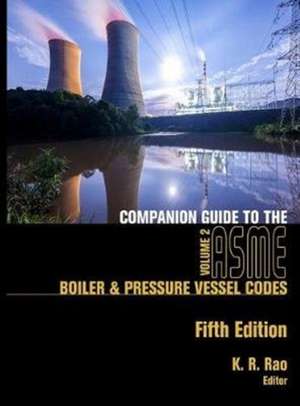 Companion Guide to the Asme Boiler & Pressure Vessel and Piping Codes de Rao, K. R. R.