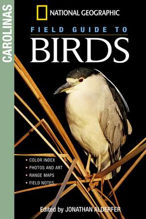 National Geographic Field Guide to Birds: The Carolinas de Jonathan Alderfer