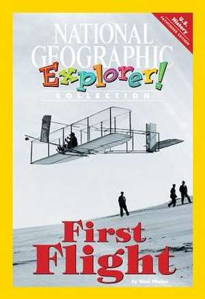 Explorer Books (Pioneer Social Studies: U.S. History): First Flight de National Geographic Learning