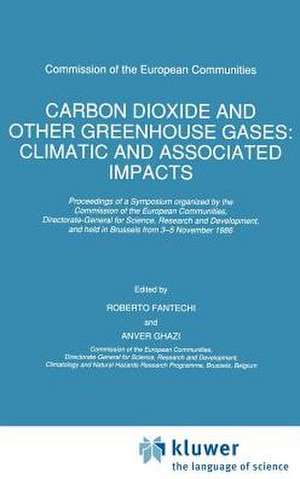 Carbon Dioxide and Other Greenhouse Gases: Climatic and Associated Impacts de R. Fantechi