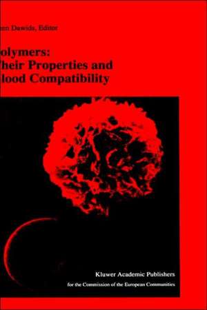 Polymers: Their Properties and Blood Compatibility de S. Dawids