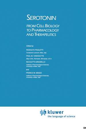 Serotonin: From Cell Biology to Pharmacology and Therapeutics de Paul M. Vanhoutte