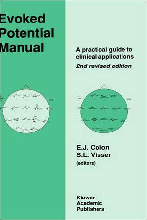 Evoked Potential Manual: A Practical Guide to Clinical Applications de E. Colon