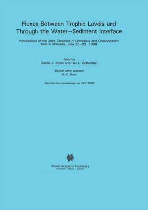 Fluxes between Trophic Levels and through the Water-Sediment Interface de M.-C. Bonin