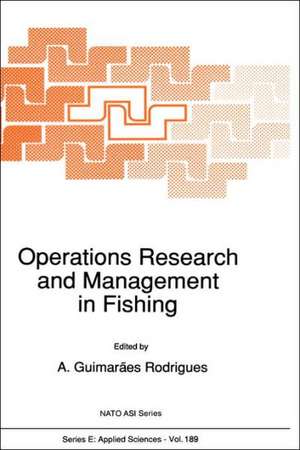 Operations Research and Management in Fishing: Proceedings of the NATO Advanced Study Institute on Operations Research and Management in Fishing Póvoa de Varzim, Portugal March 25–April 7, 1990 de A. Guimarães Rodrigues