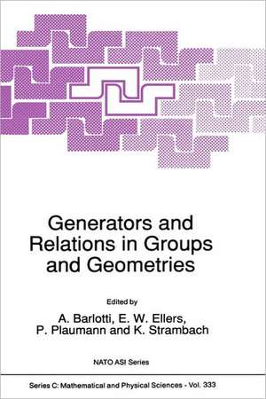 Generators and Relations in Groups and Geometries de A. Barlotti