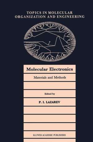 Molecular Electronics: Materials and Methods de P.I. Lazarev