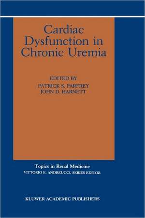 Cardiac Dysfunction in Chronic Uremia de Patrick Parfrey