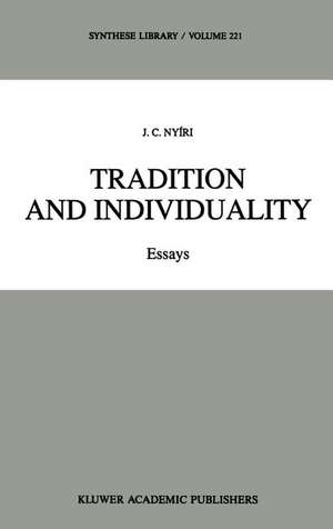 Tradition and Individuality: Essays de J. C. Nyíri