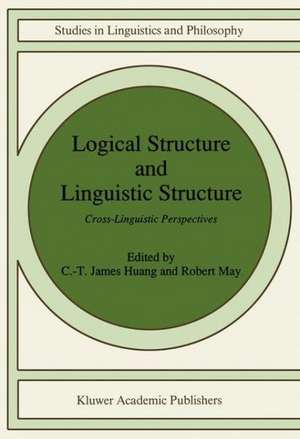 Logical Structure and Linguistic Structure: Cross-Linguistic Perspectives de C-T James Huang