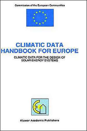 Climatic Data Handbook for Europe: Climatic Data for the Design of Solar Energy Systems de Bernard Bourges