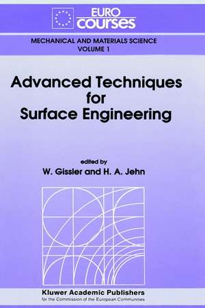 Advanced Techniques for Surface Engineering de W. Gissler