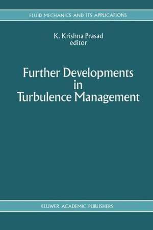 Further Developments in Turbulence Management de K. Krishana Prasad