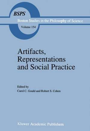 Artifacts, Representations and Social Practice: Essays for Marx Wartofsky de C. Gould