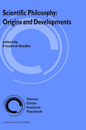 Scientific Philosophy: Origins and Development de F. Stadler