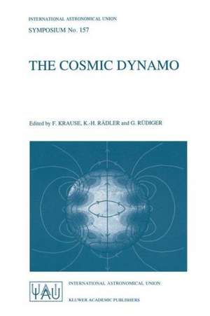 The Cosmic Dynamo de International Astronomical Union