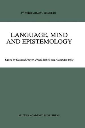 Language, Mind and Epistemology: On Donald Davidson’s Philosophy de G. Preyer