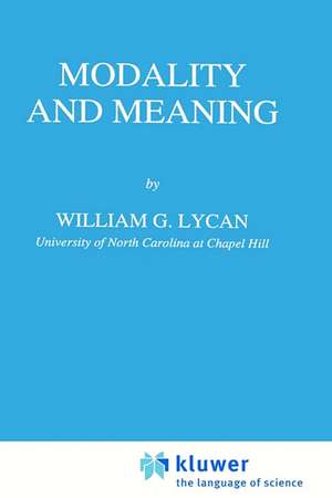 Modality and Meaning de W.G. Lycan