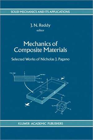 Mechanics of Composite Materials: Selected Works of Nicholas J. Pagano de J. N. Reddy