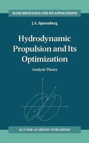 Hydrodynamic Propulsion and Its Optimization: Analytic Theory de J.A. Sparenberg