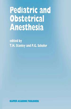 Pediatric and Obstetrical Anesthesia de T.H. Stanley