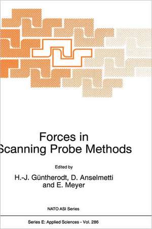 Forces in Scanning Probe Methods de H.-J. Güntherodt