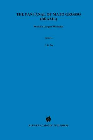 The Pantanal of Mato Grosso (Brazil): World’s Largest Wetlands de F.D. Por