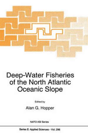 Deep-Water Fisheries of the North Atlantic Oceanic Slope de Alan G. Hopper