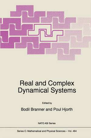 Real and Complex Dynamical Systems de B. Branner