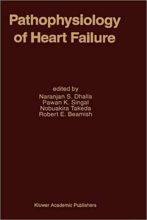 Pathophysiology of Heart Failure de Naranjan S. Dhalla