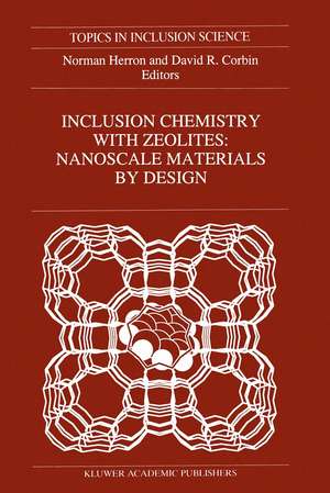 Inclusion Chemistry with Zeolites: Nanoscale by Design de Norman Herron