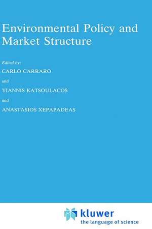 Environmental Policy and Market Structure de Carlo Carraro