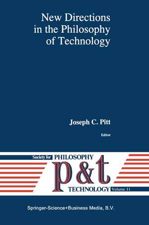 New Directions in the Philosophy of Technology de Joseph C. Pitt